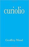 Curiolio by Geoffrey  Wood