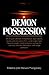 Demon Possession: Papers Pr...