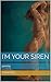 i'm your siren: poems