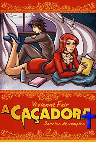 A Caçadora: Sorriso de Vampiro (Portuguese Edition)