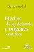 HECHOS DE LOS APÓSTOLES Y ORÍGENES CRISTIANOS (Presencia Teol... by Senén Vidal