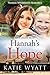 Hannah's Hope (Pioneer Wilderness Romance #25)