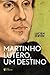 Martinho Lutero, um destino