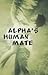 Alpha's Human mate