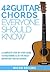 42 Guitar Chords Everyone S...