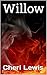 Willow by Cheri Lewis Blackmon