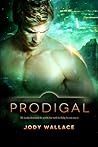 Prodigal by Jody Wallace