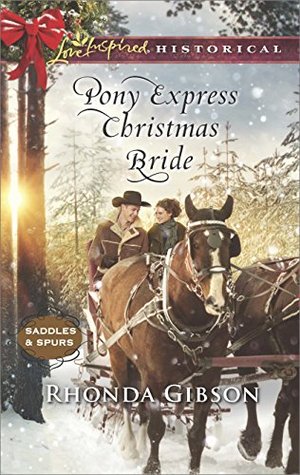 Pony Express Christmas Bride (Saddles and Spurs #3)