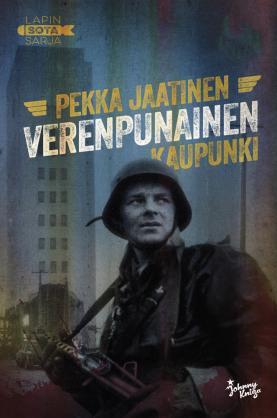 Verenpunainen kaupunki (Lapin sota, #4)