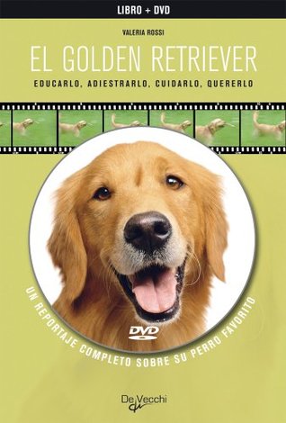 El golden retriever (libro + dvd) (Spanish Edition)