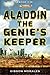 Aladdin: The Genie's Keeper (The Aldrinverse Book 3)