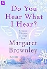 Do You Hear What I Hear? by Margaret Brownley
