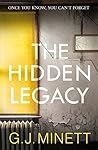 The Hidden Legacy by G.J. Minett