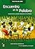 Encuentro en la Palabra: escuela de fe y oración en la Palabra