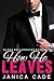 How He Leaves by Janica Cade