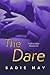 The Dare: Truth or Dare Novella #1