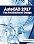 AutoCAD 2017 For Architectural Design