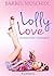 Lolly Love - Zuckersüßes Liebesspiel (German Edition)