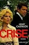 Crise by Henry Castillou