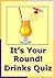 It's Your Round Drinks Quiz Picture Pub or Party Quiz by BrainBox Quizzes