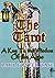 The Tarot: A Key To the Wis...