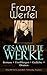 Gesammelte Werke: Romane + Erzählungen + Gedichte + Dramen