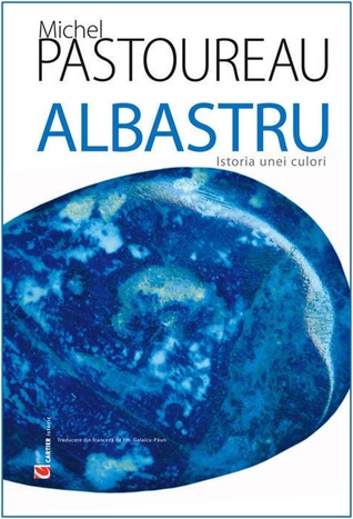 Albastru: istoria unei culori