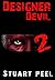 Designer Devil 2: The Rise of Mephistopheles (The Designer Devil Series)