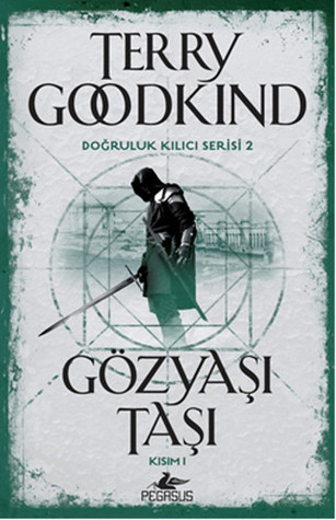 Gözyaşı Taşı - Kısım 1 (La Espada de la Verdad, #3)