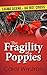 The Fragility of Poppies (Galmouth Mysteries)