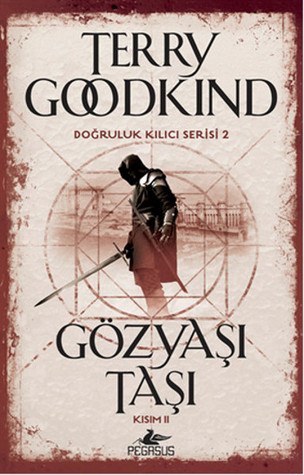 Gözyaşı Taşı - Kısım 2 (La Espada de la Verdad, #4)