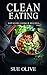 Clean Eating: 230+ Healthy Slow Cooker Recipes - Your Guide to Natural Weight Loss© (1 Month FULL Meal Plan,Clean Eating Cookbook,Book)