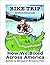 Bike Trip: "How We Bicycled Across America"