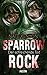 Sparrow Rock - Der schleichende Tod: Endzeit-Thriller