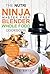 The Nutri Master Prep Blender Whole Food Cookbook: 101 Delicious Soups, Spreads, Entrees, Desserts & Cocktails For Your Pro, Kitchen System & Master Prep!