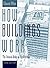 How Buildings Work: The Natural Order of Architecture