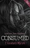 Consumed by Elizabeth Miceli