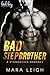 Bad Stepbrother by Mara Leigh