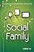 Social Family: Sfide per famiglie al tempo del digitale