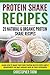 Protein Shake Recipes by Christopher Trow