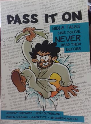 Pass It On: Bible Tales Like You've Never Read Them Before