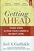 Getting Ahead: Three Steps to Take Your Career to the Next Level
