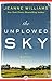 The Unplowed Sky by Jeanne Williams The Unplowed Sky by Jeanne Williams