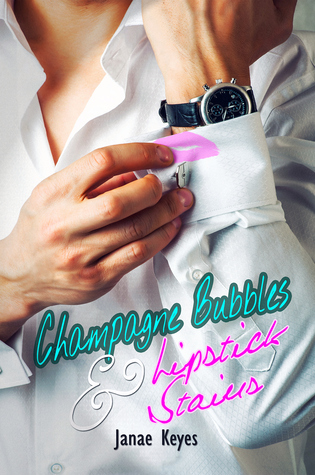 Champagne Bubbles & Lipstick Stains (Champagne Bubbles & Lipstick Stains #1)