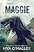 Maggie (Maggie Trilogy Book 1)