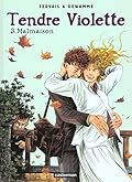 Tendre Violette 3: Malmaison