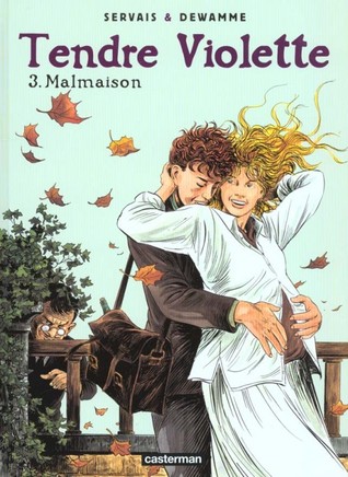 Tendre Violette 3: Malmaison (Hardcover)