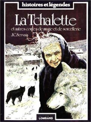 La Tchalette et autres contes de magie et de sorcellerie (Hardcover)
