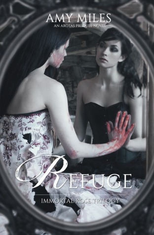 Refuge (Immortal Rose Trilogy #3)