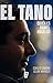 El Tano: Quién es Daniel Angelici (Spanish Edition)